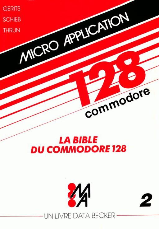 La Bible Du Commodore 128