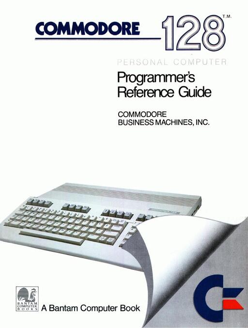 Commodore 128 Programmer's Reference Guide