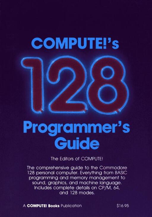 Compute!s 128 Programmer's Guide