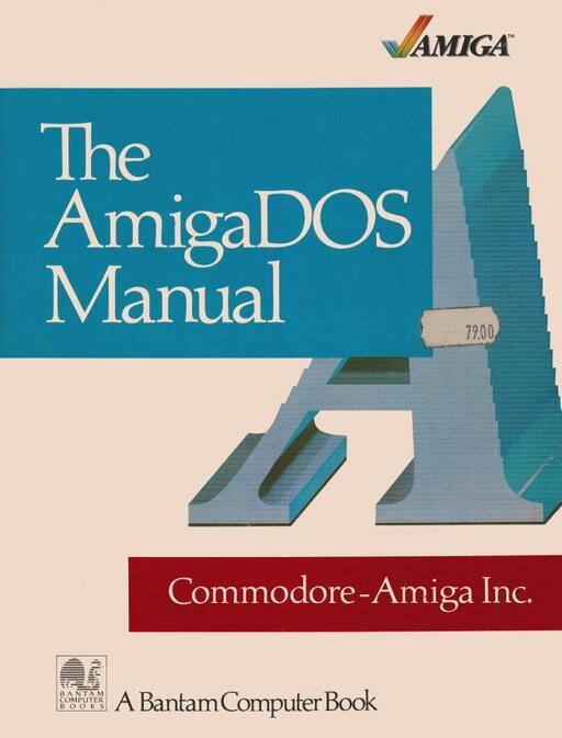 The AmigaDOS Manual