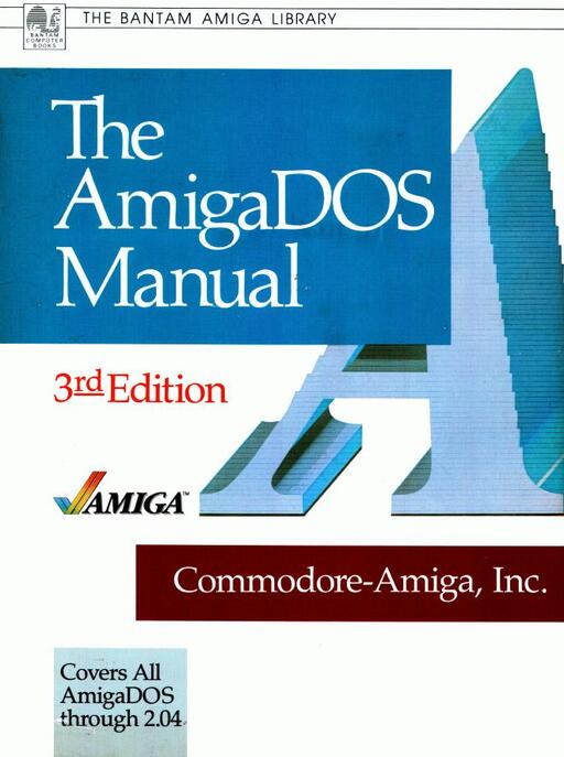 The AmigaDOS Manual 3rd Edition