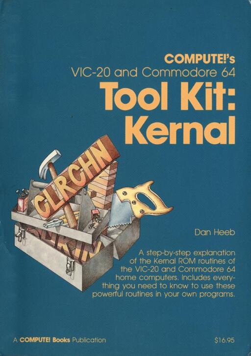 VIC20 and Commodore 64 Tool Kit: Kernal