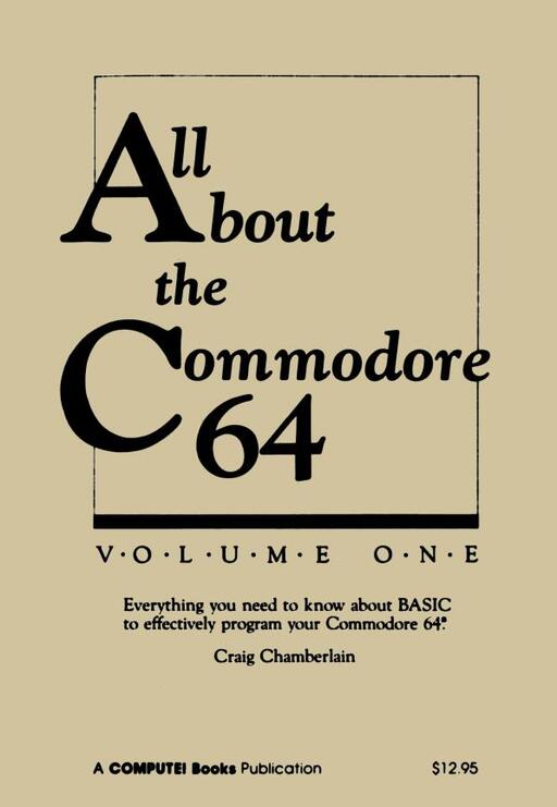 All about the Commodore 64 Vol 1