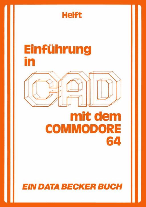 Einfürung in CAD mit dem Commodore 64