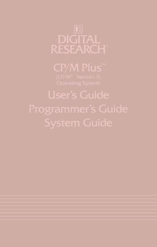CPM Plus User's Guide Programmer's Guide System Guide