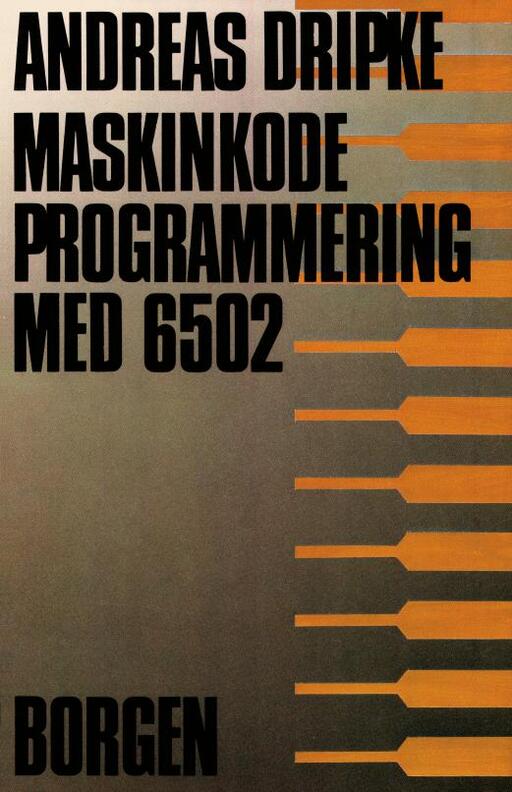 Maskinkode Programmering med 6502