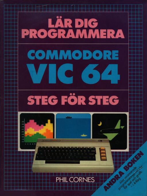 Lär dig programmera Commodore VIC64 Steg for Steg Andra boken