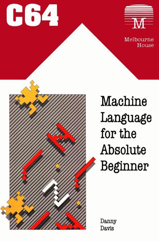 Machine Language for the absolute beginner