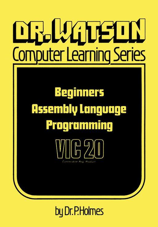 Beginners Assembly Language Programming for the Vic20