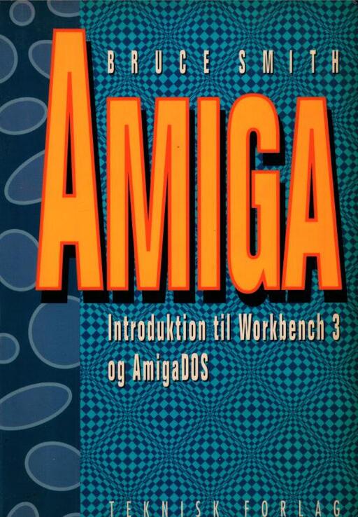 Amiga Introduktion til Workbench 3 og AmigaDOS