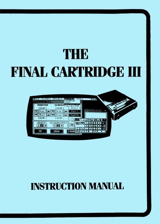 The Final Cartridge III Instruction Manual