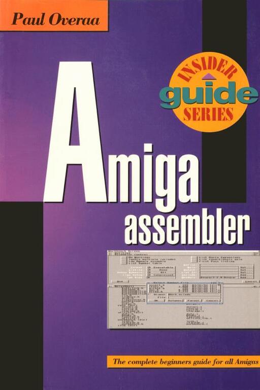 Amiga Assembler Insider Guide Series