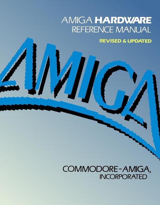 Amiga Hardware Reference Guide Revised & Updated