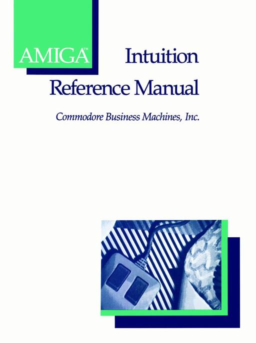 Amiga Intuition Reference Manual